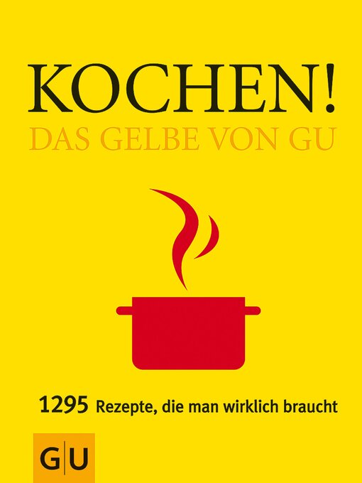 Title details for Kochen! Das Gelbe von GU by Sebastian Dickhaut - Available